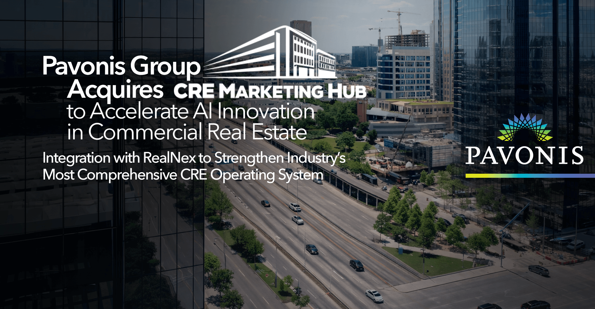 Pavonis Group Announces the Acquisition of Market Leading Real Estate AI Platform CRE Marketing Hub