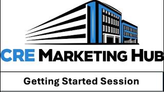 Getting Started With CRE Marketing Hub